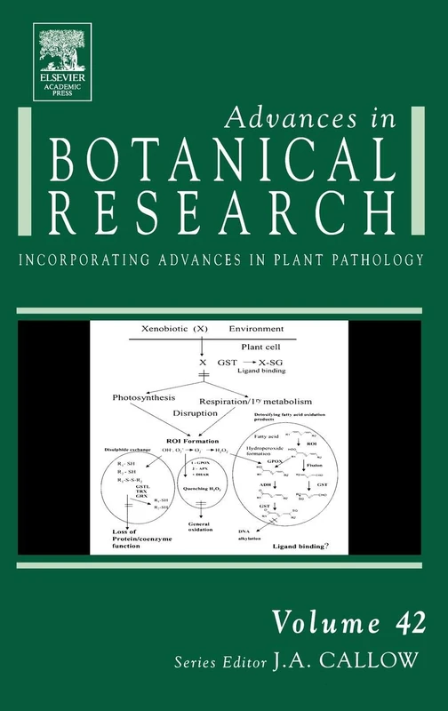 Advances in Botanical Research: Incorporating Advances in Plant Pathology: 42: Volume 42 (Advances in Botanical Research, Volume 42)