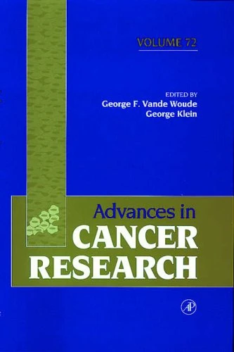 Advances in Cancer Research (Volume 72)
