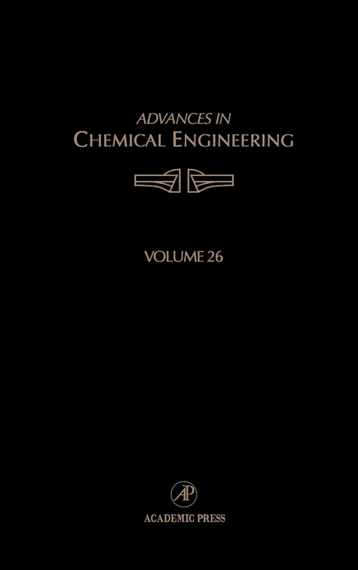 Advances in Chemical Engineering: 26: Volume 26