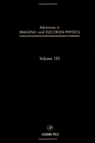 Advances in Imaging and Electron Physics (Volume 110)