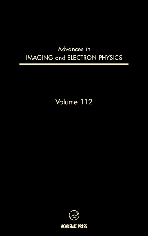 Advances in Imaging and Electron Physics: 112: Volume 112