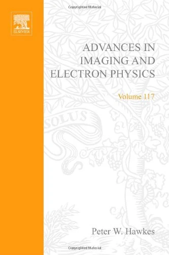 Advances in Imaging and Electron Physics (Volume 117)