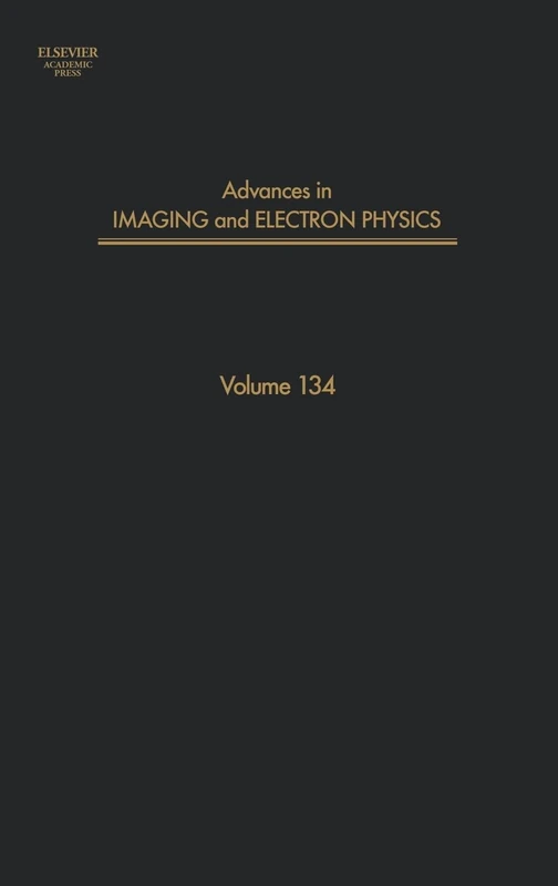 Advances in Imaging and Electron Physics: 134: Volume 134