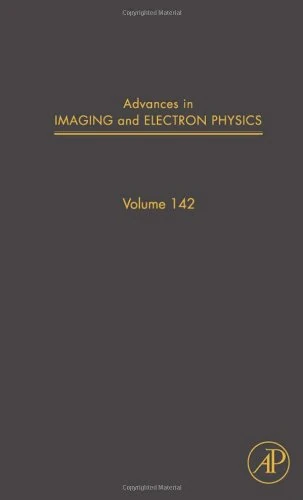Advances in Imaging and Electron Physics (Volume 142)