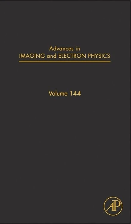 Advances in Imaging and Electron Physics (Volume 144)