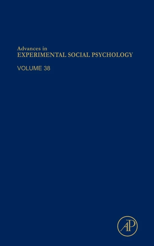 Advances in Experimental Social Psychology: 38: Volume 38 - Image 1