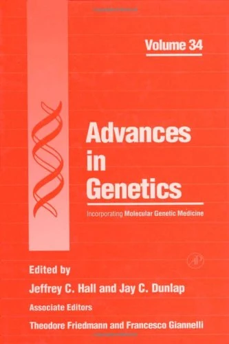 Advances in Genetics (Volume 34): Incorporating Molecular Genetic Medicine