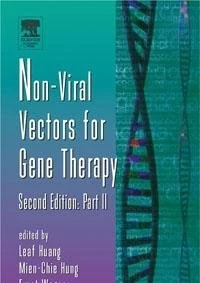 Nonviral Vectors for Gene Therapy: Part 2: Pt. 2 (Advances in Genetics): Volume 54