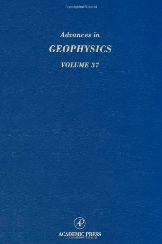 Academic Press Advances in Geophysics (Volume 37) Book