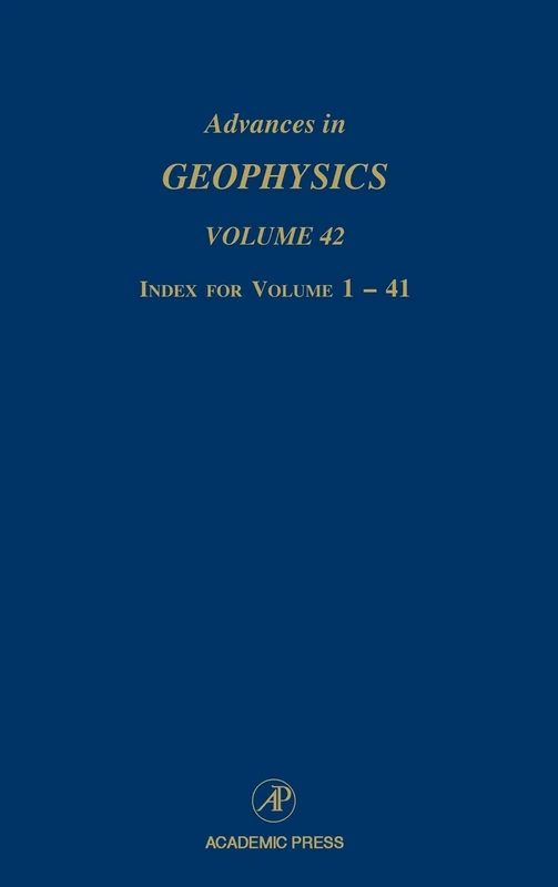 Index for Volumes 1-41 (Advances in Geophysics): Volume 42