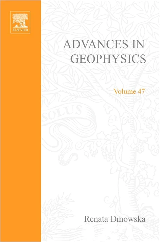 Academic Press Advances in Geophysics: Volume 47