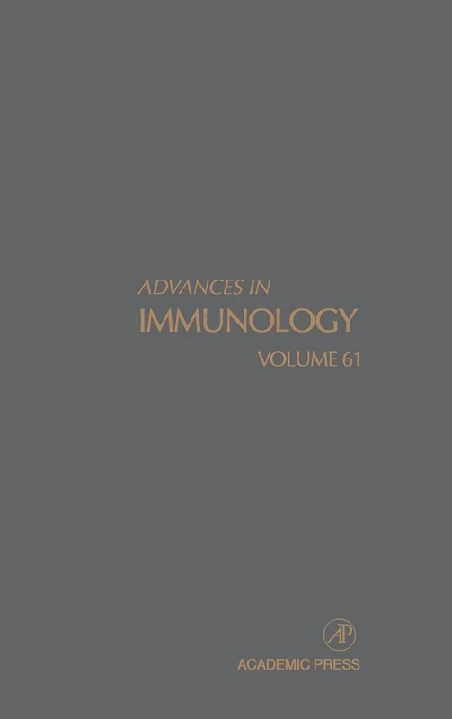 Advances in Immunology: Vol 61: Volume 61