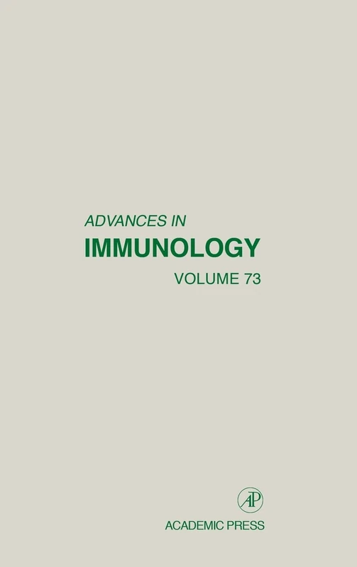 Advances in Immunology: Vol 73: Volume 73