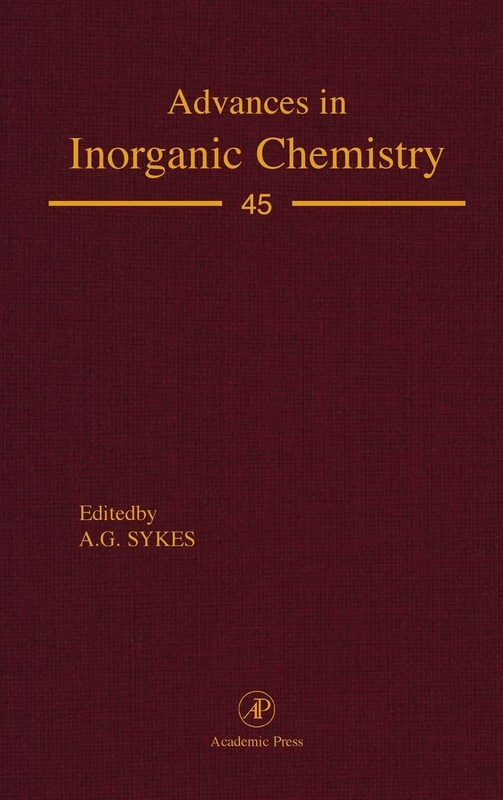 Advances in Inorganic Chemistry: v. 45: Volume 45