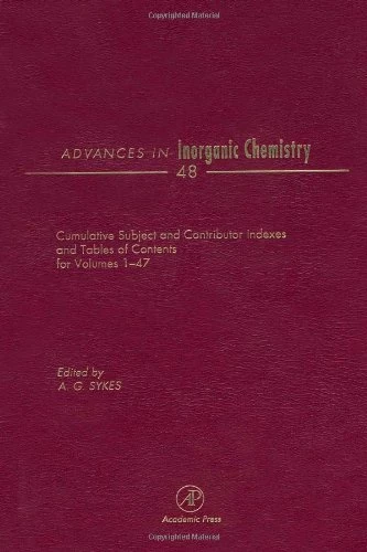 Advances in Inorganic Chemistry: Cumulative Subject and Author Indexes, and Tables of Contents for Volumes1-47 (Volume 48) (Advances in Inorganic Chemistry, Volume 48)