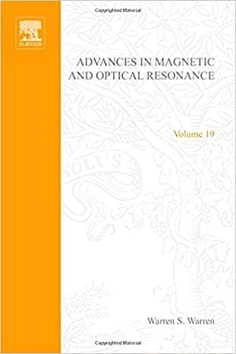 Advances in Magnetic and Optical Resonance: v. 19 - Cover May Vary (Advances in magnetic & optical resonance): Volume 19