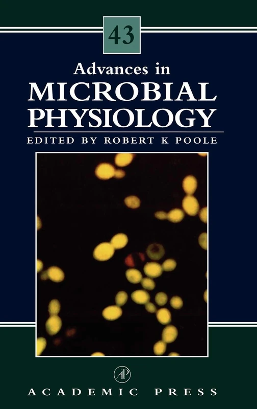 Advances in Microbial Physiology: Vol.43: Volume 43
