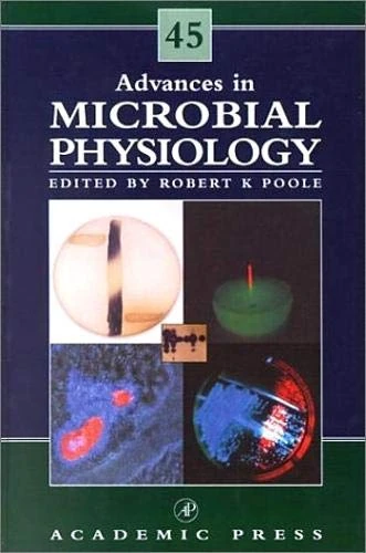 Advances in Microbial Physiology: 45: Volume 45