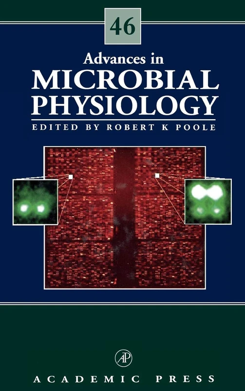 Advances in Microbial Physiology: Vol.46: Volume 46