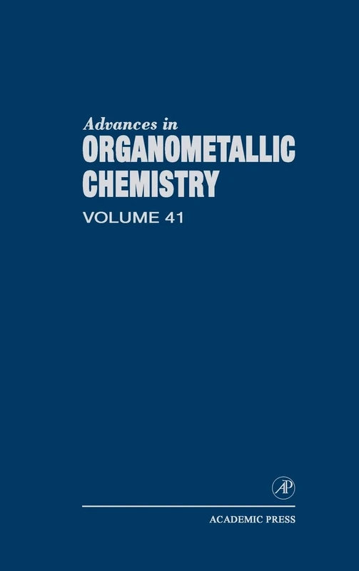 Advances in Organometallic Chemistry: v. 41: Volume 41