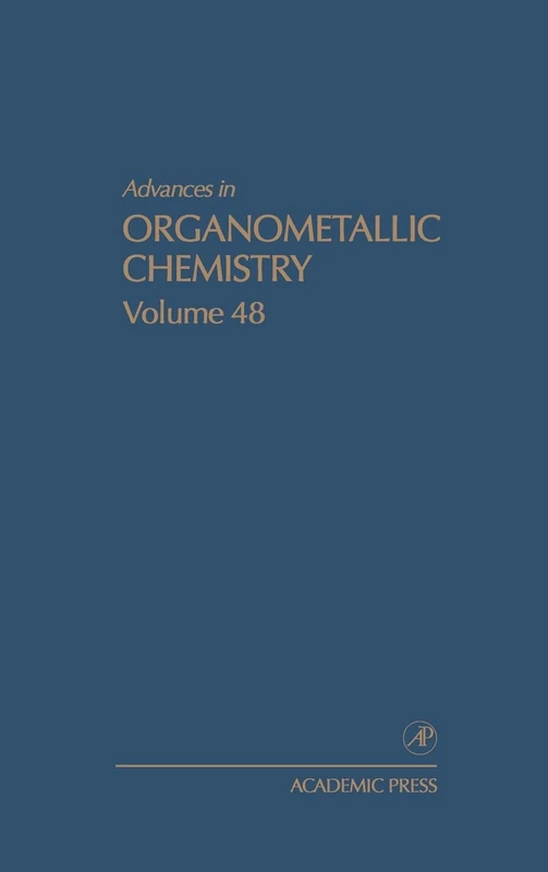 Advances in Organometallic Chemistry: v. 48: Volume 48