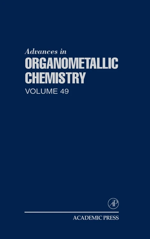 Academic Press Advances in Organometallic Chemistry Vol. 49