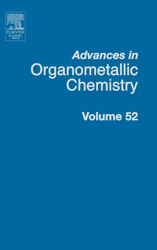 Advances in Organometallic Chemistry: 52: Volume 52