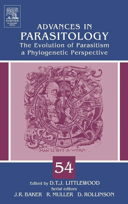 The Evolution of Parasitism - A Phylogenetic Perspective: The Evolution of Parasitology Vol 54 (Advances in Parasitology): Volume 54