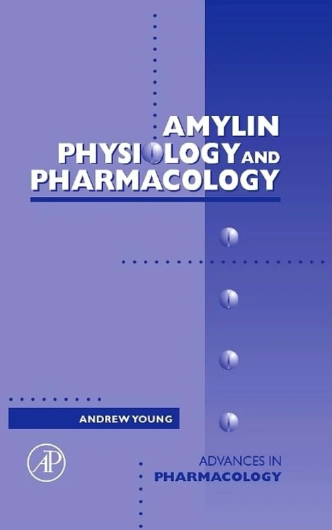 Amylin: Physiology and Pharmacology (Advances in Pharmacology): Volume 52 - Image 1