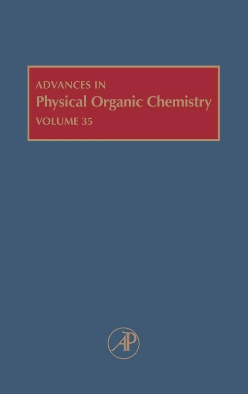 Advances in Physical Organic Chemisry Volume 35: v. 35 (Advances in Physical Organic Chemistry)