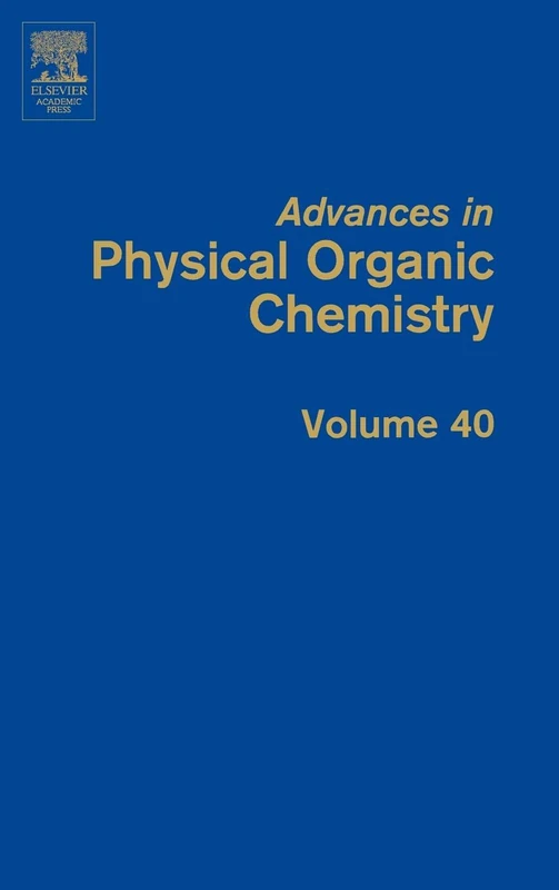 Advances in Physical Organic Chemistry: 40: Volume 40