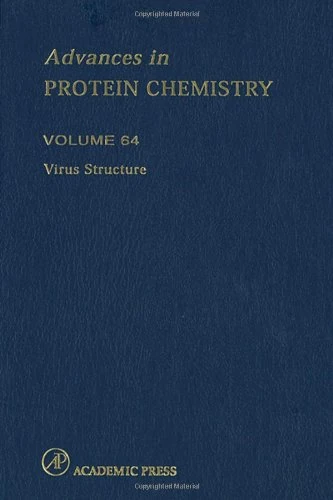 Virus Structure (Volume 64) (Advances in Protein Chemistry, Volume 64)
