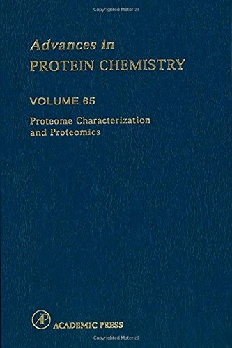 Proteome Characterization and Proteomics (Volume 65) (Advances in Protein Chemistry, Volume 65)
