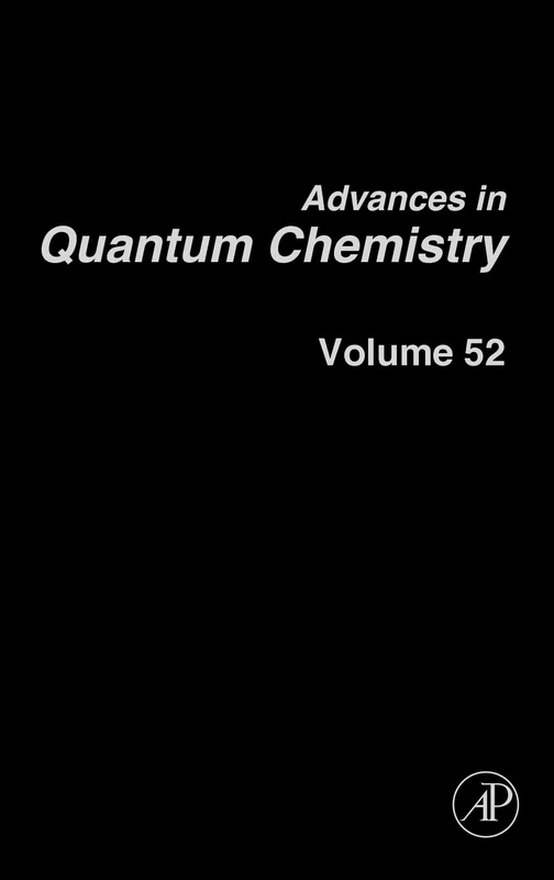 Advances in Quantum Chemistry: 52: Theory of the Interaction of Radiation with Biomolecules: Volume 52