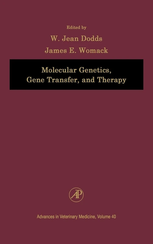 Molecular Genetics, Gene Transfer, and Therapy: 40 (Advances in veterinary medicine): Volume 40 - Image 1