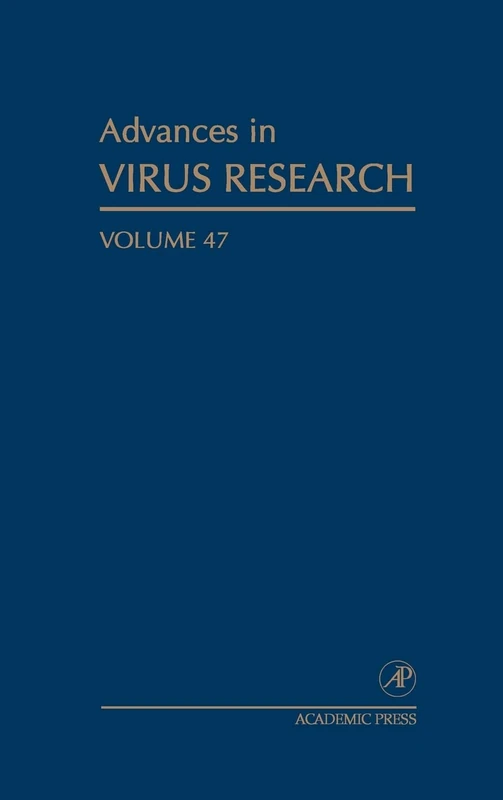 Advances in Virus Research: v. 47: Volume 47