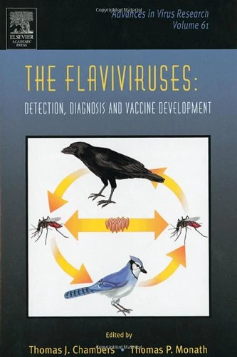 The Flaviviruses: Detection, Diagnosis and Vaccine Development: 61 (Advances in Virus Research): Volume 61