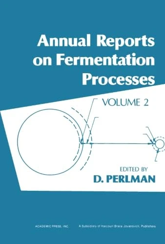 Annual Reports on Fermentation Processes: Volume 2: v. 2