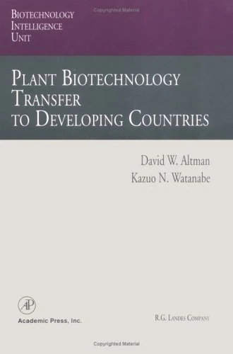 Plant Biotechnology Transfer to Developing Countries (Biotechnology Intelligence Unit)