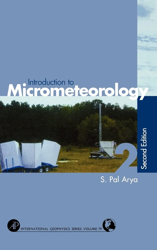 Introduction to Micrometeorology (Volume 79) (International Geophysics, Volume 79)