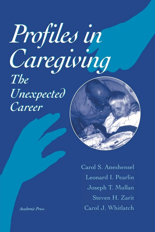 Profiles in Caregiving: The Unexpected Career