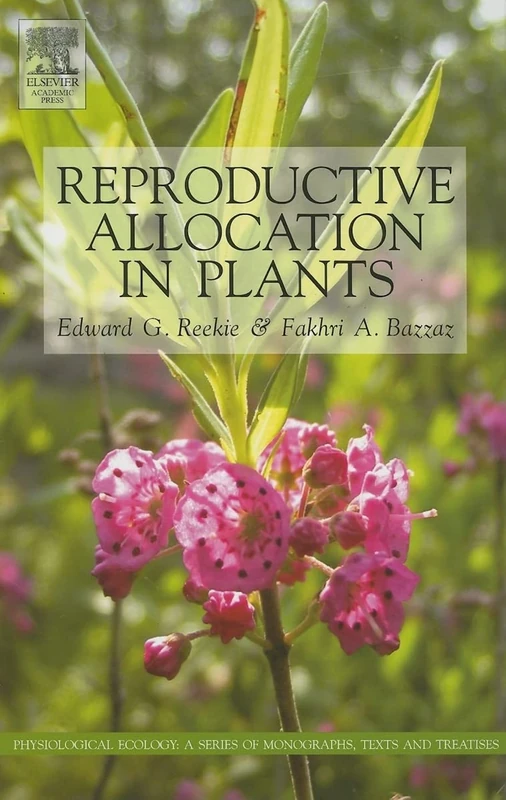 Reproductive Allocation in Plants (Physiological Ecology)