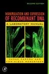 Manipulation and Expression of Recombinant DNA: A Classroom Laboratory Manual