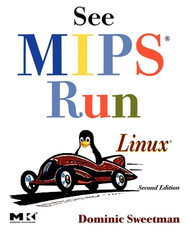 See MIPS Run: Second Edition (The Morgan Kaufmann Series in Computer Architecture and Design)