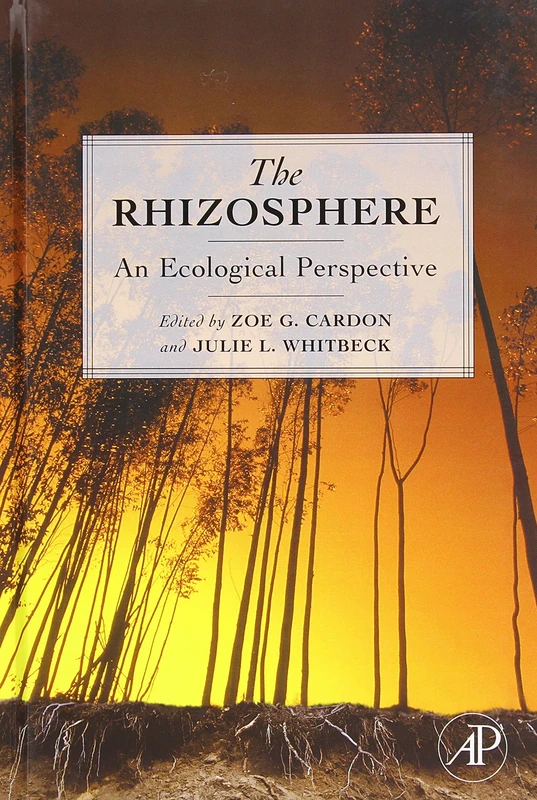 The Rhizosphere: An Ecological Perspective
