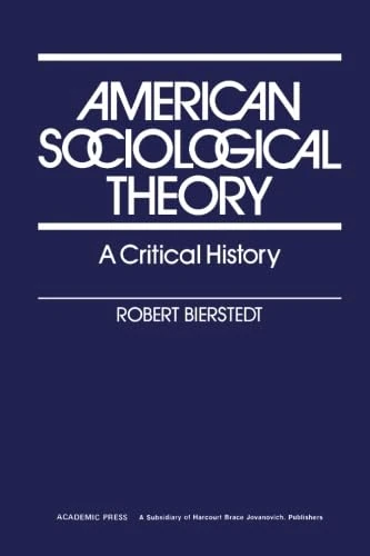 American Sociological Theory: A Critical History
