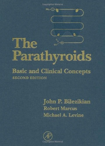 The Parathyroids: Basic and Clinical Concepts
