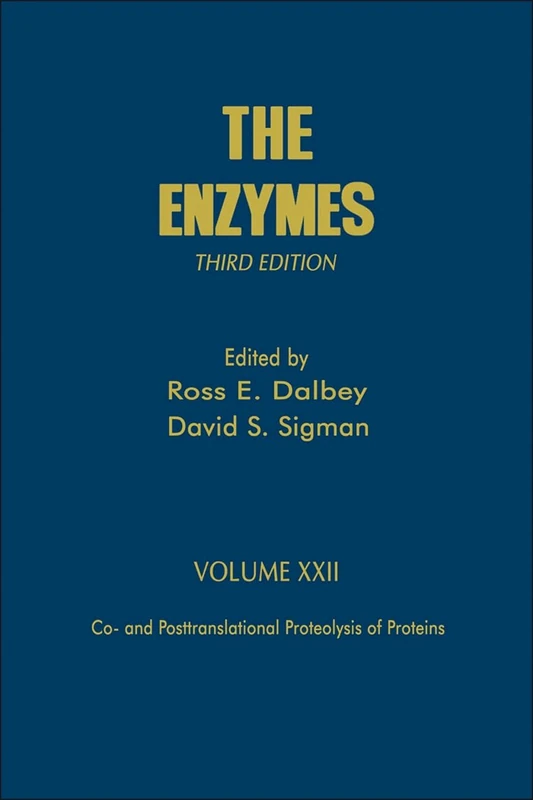 Co- and Posttranslational Proteolysis of Proteins: 22 (The Enzymes): Volume 22