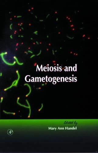 Meiosis and Gametogenesis (Volume 37) (Current Topics in Developmental Biology, Volume 37)