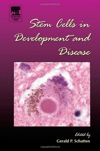 Stem Cells in Development and Disease (Volume 60) (Current Topics in Developmental Biology, Volume 60)